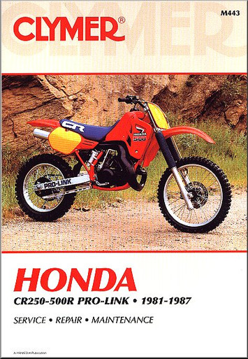 HONDA CR500R オーナーズメンテナンスマニュアル Honda CR250R, CR450R, CR480R, CR500R 1981-1987 Repair Manual