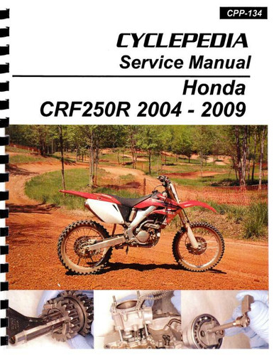 Honda CRF250R Motorcycle Service Manual: 2004-2009