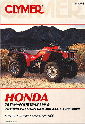 Honda TRX300 Fourtrax 300, TRX300FW 4x4 ATV Repair Manual 1988-2000