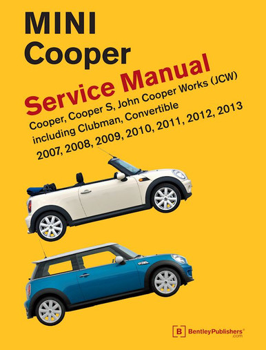MINI Cooper (R55, R56, R57) Service Repair Manual 2007-2013 | Bentley