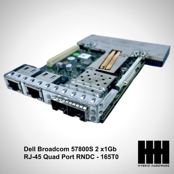 Dell Broadcom 57800S 2 x1Gb RJ-45 & 2 x 10Gb SFP+ Quad Port RNDC - 165T0