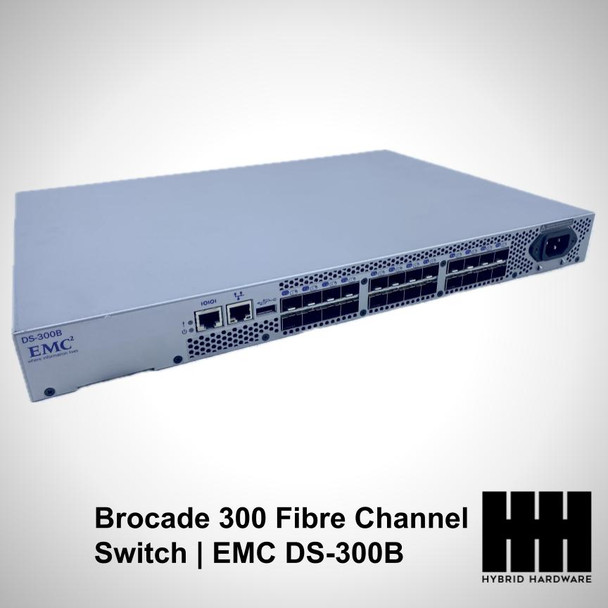 Brocade 300 Fibre Channel Switch | EMC DS-300B | 24 Port 8Gb SFP