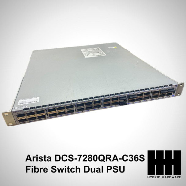 Arista DCS-7280QRA-C36S Fibre Switch Dual PSU