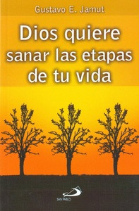 DIOS QUIERE SANAR LAS ETAPAS DE TU VIDA