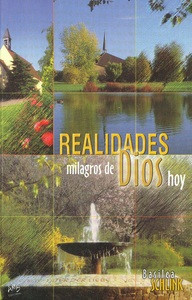 REALIDADES, MILAGROS DE DIOS HOY