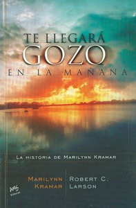 TE LLEGARA GOZO EN LA MAÑANA. La historia de Marilynn Kramar