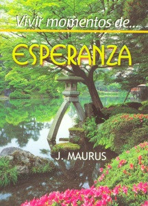 VIVIR MOMENTOS DE ESPERANZA