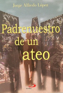 PADRENUESTRO DE UN ATEO
