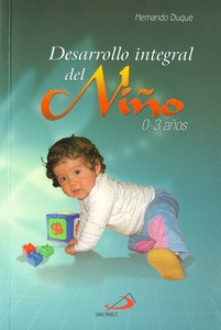 DESARROLLO INTEGRAL DEL NIÑO 0 A 3 AÑOS