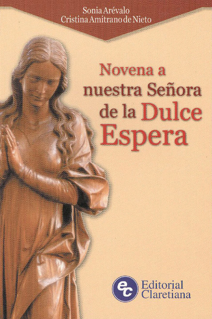 NOVENA A NUESTRA SEÑORA DE LA DULCE ESPERA