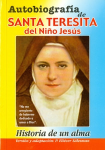 AUTOBIOGRAFIA DE SANTA TERESITA DEL NIÑO JESUS