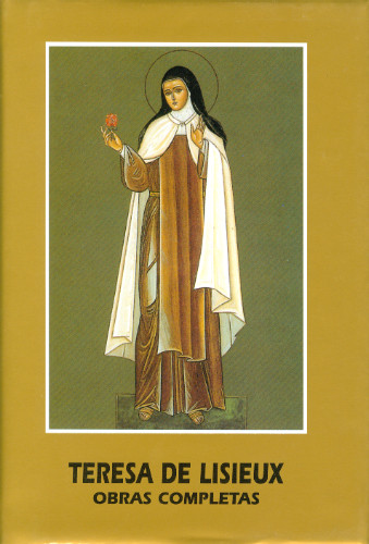 TERESA DE LISIEUX. Obras Completas