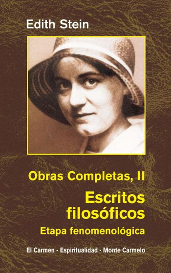 EDITH STEIN - OBRAS COMPLETAS II - Escritos Filosóficos (Etapa fenomenológica)
