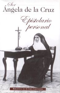 SOR ANGELA DE LA CRUZ - EPISTOLARIO PERSONAL