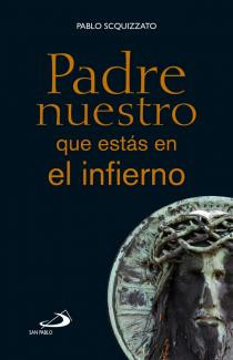 PADRE NUESTRO QUE ESTÁS EN EL INFIERNO