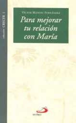 PARA MEJORAR TU RELACION CON MARÍA