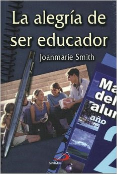 LA ALEGRÍA DE SER EDUCADOR