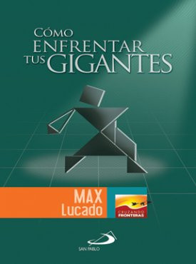 CÓMO ENFRENTAR TUS GIGANTES