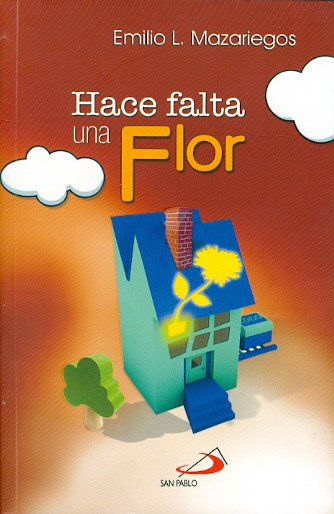 HACE FALTA UNA FLOR