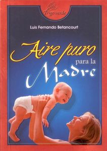 AIRE PURO PARA LA MADRE