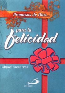 PROMESAS DE DIOS PARA LA FELICIDAD
