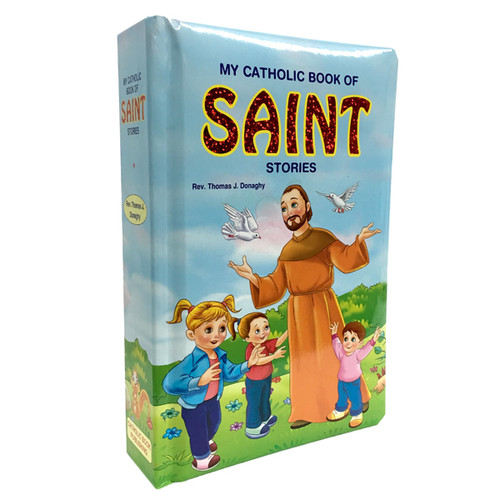 MY CATHOLIC BOOK OF SAINT STORIES