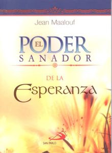 EL PODER SANADOR DE LA ESPERANZA