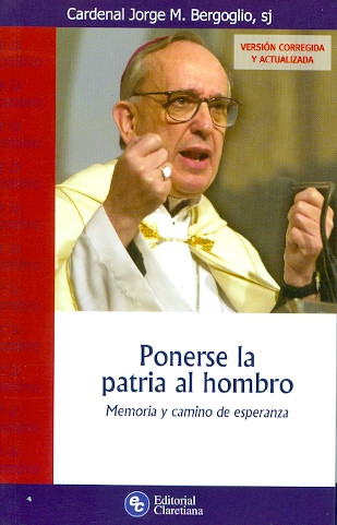 PONERSE LA PATRIA AL HOMBRO. Memoria y camino de esperanza