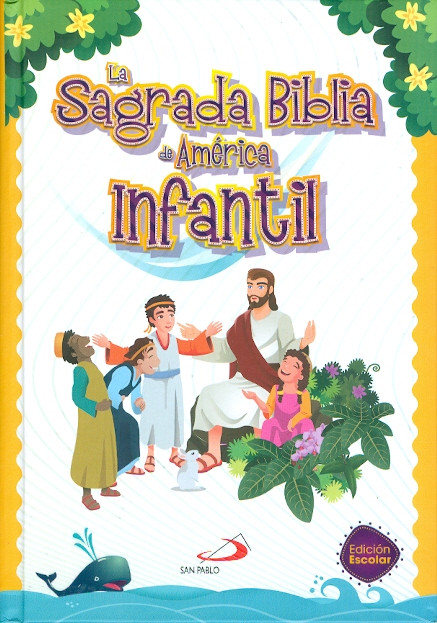 LA SAGRADA BIBLIA DE AMÉRICA INFANTIL