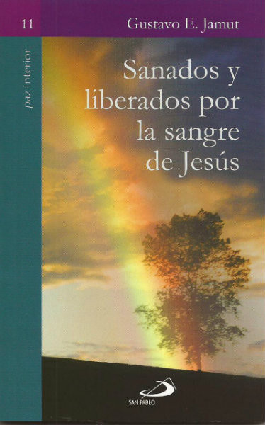 SANADOS Y LIBERADOS POR LA SANGRE DE JESÚS