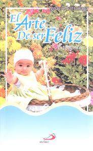 EL ARTE DE SER FELIZ