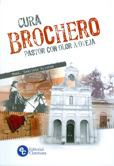 CURA BROCHERO. Pastor con olor a oveja