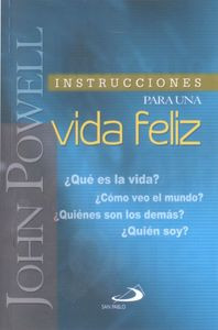 INSTRUCCIONES  PARA UNA VIDA FELIZ