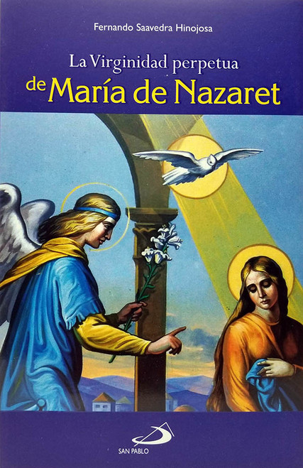 La Virginidad Perpetua de María de Nazaret 