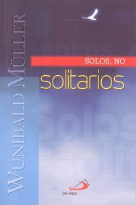 SOLOS NO SOLITARIOS