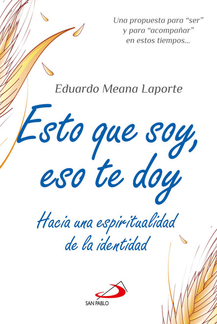 Esto que soy, eso te doy