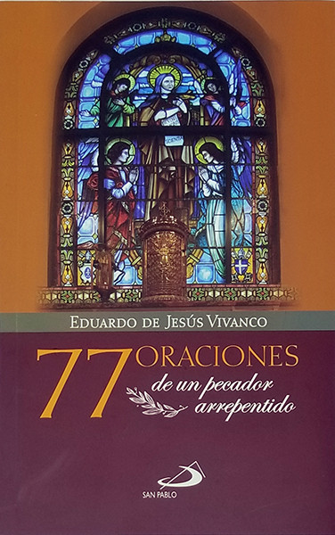 77 ORACIONES DE UN PECADOR ARREPENTIDO