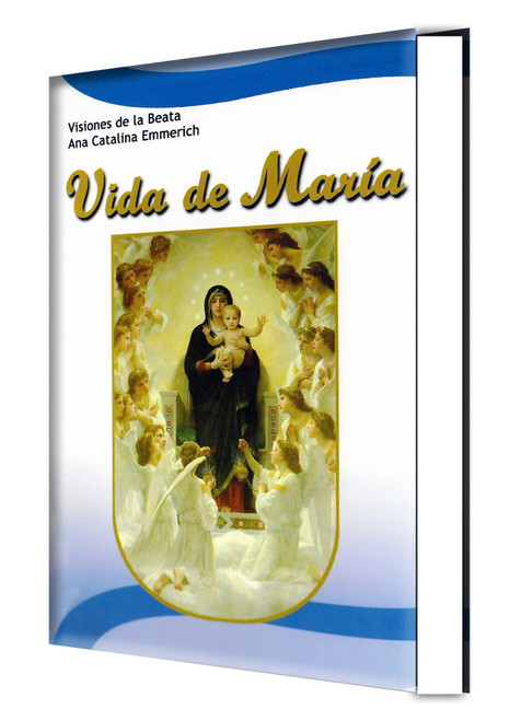 VIDA DE MARÍA visiones de la Beata Ana Catalina Emerich