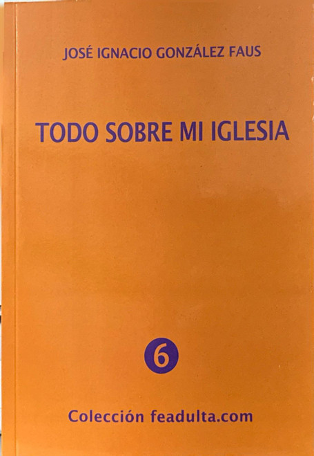 TODO SOBRE MI IGLESIA