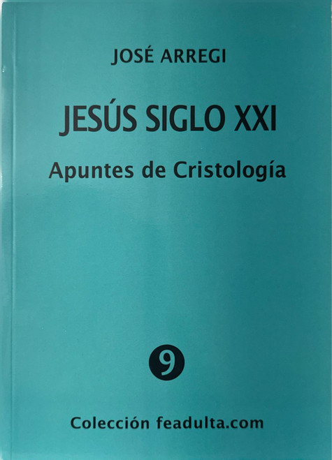 JESUS SIGLO XXI. CRISTOLOGIA