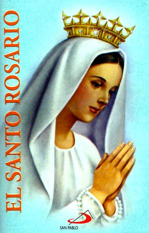 EL SANTO ROSARIO