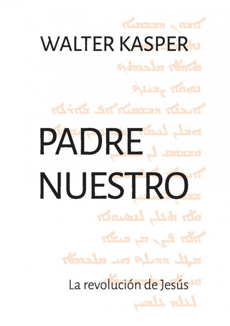 PADRE NUESTRO. LA REVOLUCION DE JESUS