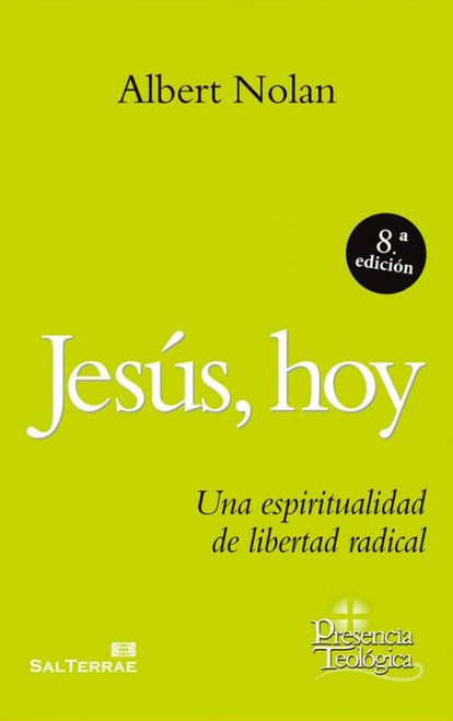 JESUS, HOY. Una espiritualidad de libertad radical