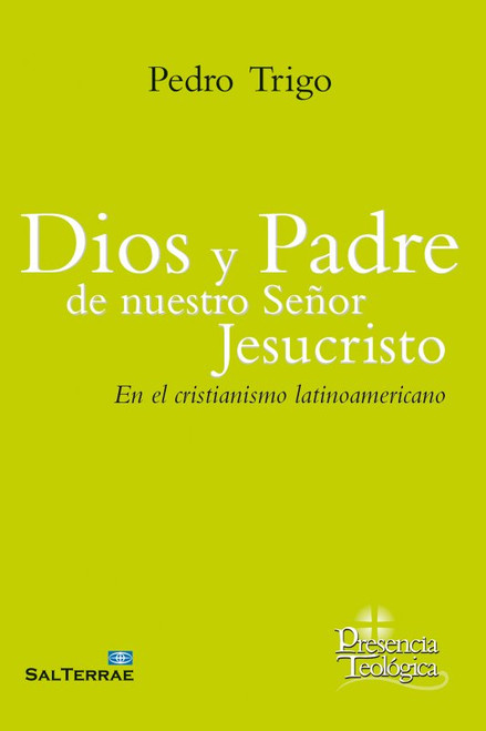 DIOS PADRE DE NUESTRO SEÑOR JESUCRISTO. En el Cristianismo Latinoamericano