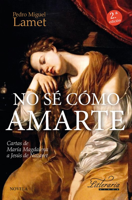 NO SE COMO AMARTE. Cartas de Maria Magdalena a Jesus de Nazaret
