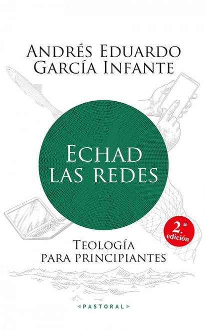ECHAR LAS REDES. TEOLOGIA PARA PRINCIPIANTES