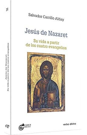 JESUS DE NAZARET. Su vida a partir de los cuatro evangelios