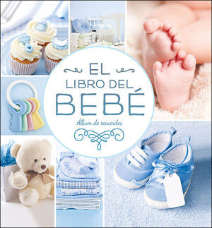 EL LIBRO DEL BEBE. Album de recuerdos (azul nuevo)