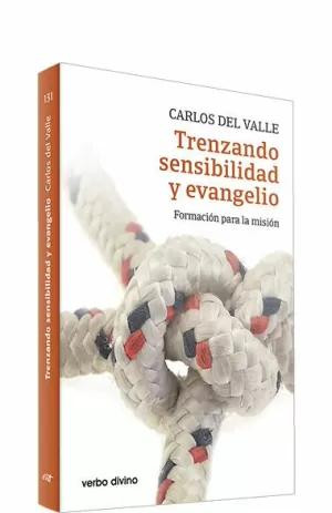 TRENZANDO SENSIBILIDAD Y EVANGELIO. FORMACION PARA LA MISION