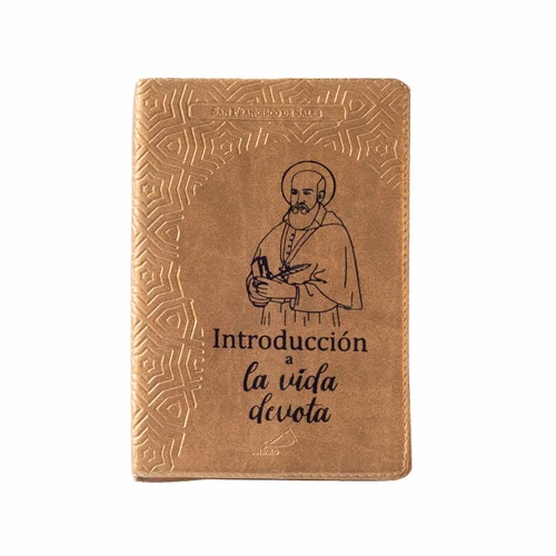 INTRODUCCION A LA VIDA DEVOTA. SAN FRANCISCO DE SALES